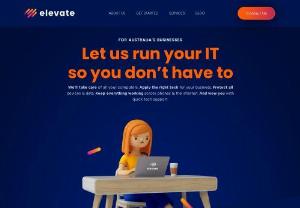 Elevate Technology - Elevate Technology offers pro-active IT support throughout the Brisbane,  Mackay and Newcastle. Making IT customer-friendly with the latest technology.