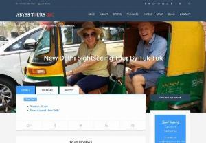 New Delhi Sightseeing Tour By Tuk Tuk - Abyss Tours Inc offers you an affordable deals for New Delhi Sightseeing Tour By Tuk Tuk & New Delhi City Tour By Tuk Tuk for very cheap Delhi local trip.