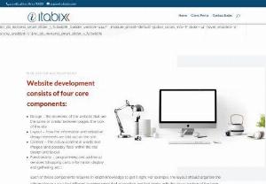 Web Design & Development Services - Itabix offers complete,  affordable web design and development services including design,  development,  programming and e-commerce. There exists four core components of Website development: Web Design,  Layout,  Content,  Functionality. The web design philosophy of Itabix is to first listen and look,  then consider your preferences,  offering ideas and examples,  and working with you to develop the overall concept and details.