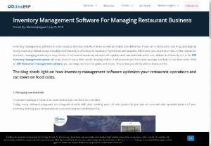 Inventory Management Software For Managing Restaurant Business - A restaurant inventory contains all supplies and raw materials which are utilized to efficiently run it. An #Inventorymanagementsoftware will keep track of every item used in making dishes. With an #ERP Restaurant management software,  you can keep control of supplies and stocks.