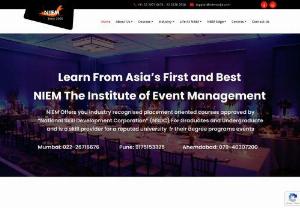 NATIONAL INSTITUTE OF EVENT MANAGEMENT - NIEM - National Institute of Event Management is Asia's First and Best Event Management Institute offering the best University Recognised Event Management Courses in Mumbai, Pune, Ahmedabad and also our autonomous courses at Odisha, Jodhpur, Delhi, and Kohlapur. It was formed to cater to the growing needs of the huge multi-dimensioned Event Management Industry in India. Event Management is done on a very huge scale in India. We have the greatest stage and television shows in the world.