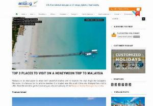 Malaysia Tour Package | Antilog Vacations - 
Spend your holiday in an opulence and luxurious way. Enjoy the Tioman beaches of Malaysia and visit the Perched like a dragon protecting the clean waters of the South China Sea. You can spend a day in a Mabul Island or explore the beauty of Malaysia.get your amazing Malaysia holiday package and Malaysia honeymoon packages from Antilog Vacations.