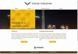 Vulcan Industries - Vulcan Industries is an industry leading manufacturer and provider of top-of-the-line Products and Services to enhance and protect the business environment of its clients through creating informed opinions and benchmark setting performance based on Quality,  Technology,  and Performance. We supply Heavy Earth-moving machinery spare parts,  severe service Valves,  Triple Screw Pumps,  Industrial Gearboxes,  Drive Shafts,  Concrete Cleaning Balls,  Mobile Lighting Towers,  Online Condenser Cleanin