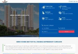 Hero Homes Gurgaon | Hero Homes Sector 104 Dwarka Expressway - Hero Homes Gurgaon is one of the Luxury Residential developments of Hero Homes. It offers spacious and skillfully designed 2BHK and 3BHK apartments. Hero Homes Sector 104 Gurgaon project is well equipped with all the Luxury amenities to facilitate the needs of the residents.