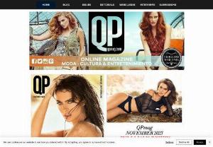 QPmag Fashion Magazine - QPmag is a Los Angeles based fashion magazine,  mainly focused on featuring beautiful and engaging fashion editorials fully produced by our teams. We also feature interviews as well as travel,  shopping,  beauty and fashion sections.