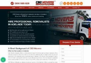 CBD Movers Adelaide - Aiding furniture removals in Adelaide, CBD Movers Adelaide helps you move effortlessly. Be it within the same city, same state or an interstate move; the company offers you a competent team of experts to handle your furniture and valuables. Understanding your requirement of quality services, the company makes sure that your furniture reaches the dropoff location without any damages.