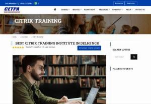citrix training in noida - Join the best Citrix Training course in Noida which is delivered by CETPA Infotech. We deliver best Citrix training course via different modes like online training, classroom training, project-based training, corporate training, internship training, industrial training and many more. Our expert industrial trainers are IIT/IIM alumni.