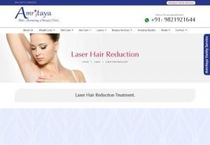 Best Laser Hair Removal Clinic in Noida - Amritaya - Laser hair reduction treatment is available at an affordable cost at noida along with best laser hair removal clinic in noida. In addition,  laser hair removal cost in noida is also available at amritaya at a common man's budget.