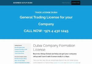 Dubai Company Setup License - Business Setup Dubai assists you in Dubai trade license. Contact us to know about Dubai company formation license and business setup in Dubai cost.