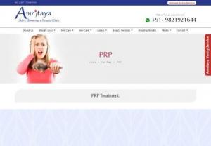 Best Prp Hair Therapy In Noida,  Prp Hair Treatment Cost In Noida - Amritaya - Prp hair loss treatment enhances your confidence by best prp hair therapy in noida by platelet rich plasma treatment at prp hair treatment cost in noida. Get in touch with the best prp hair treatment clinic in noida at Amritaya.