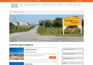Land for sale in Mysore | Buy Approved Land in Mysore | Rai Estates - Check out Land for sale in Mysore - Rai Estates is a trusted leader in the Real Estate sector providing residential and commercial land for sale in Mysore. Get 100% verified lands with all approved documents. Call today!