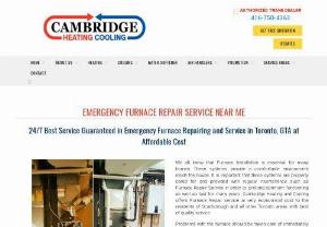 Furnace repair Toronto - Cambridge Heating and Cooling specializes in repairing different types of furnace,  air conditioning units and heating units. In case you need services for Furnace repair Toronto,  all you have to do is to give us a call and a professional will instantly take care of problems that might be present in your furnace system. Professionals are readily available 24/7 to cater to all furnace repairs and problems.