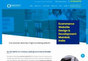 Ecommerce Website Development & Design Compnay | Mumbai - Website designers and developers in Mumbai - Webcraft provides professional web designing and development,  ecommerce website development and SEO services.