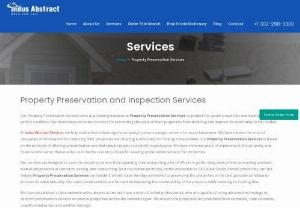 Property Preservation Services - Indus Abstract Services,  LLC is the largest Mortgage Support Services providers of Property Preservation Services and Inspection work order processing.