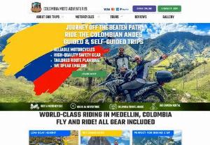 Colombia Moto Adventures - Adventure Motorcycle rentals and tours in Medellin,  Colombia,  South America. We also offer off-road motorcycle trips in tours in the Medellin area. We currently rent Kawasaki,  Suzuki and Honda adventure motorcycles.