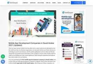 Mobile App Development Companies in Riyadh, Saudi Arabia - This list of Top Mobile App Development Companies in Riyadh, Saudi Arabia will make you easy to find a reliable app maker.