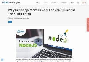 Why Is NodeJS More Crucial For Your Business Than You Think - We bring you the best of industry knowledge through a variety of informational blog posts and articles on the next-gen technologies.