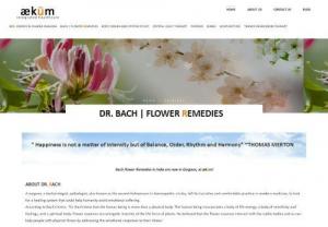 Bach Flower Remedies - At Aekum, we practice Dr Bach Flower Remedies as an alternate medium of healing which offer a natural effective system to alter negative states - from within our body, mind and emotions
