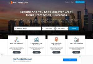 Explore Deals at the Local Business Directory - Wall directory - Explore great deals near you. Take advantage of the limited time offers and deals by hiring general contractors,  lawyers and dentists. Find a local listing here.