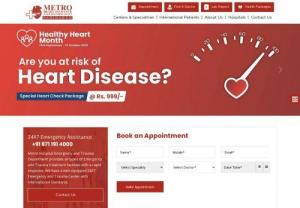 Best Heart Hospital in India - Metro Hospital - Metro Hospital Faridabad is one of the Best Heart Institute in India. We have highly experienced heart specialists for heart diseases like open heart surgery,  etc.