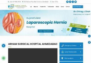 Arham Surgical Hospital - Laparoscopic, Piles, Fistula Specialist Doctor and Hospital in Satellite, Ahmedabad - Arham Surgical Hospital is well equipped for piles surgeons,  fistula surgeon,  hernia surgeons,  gastroenterologist doctor,  laparoscopic doctor,  thyroid treatment doctor in Satellite,  Ahmedabad. Dr Chirag J Shah is having experince of more than 15 years.