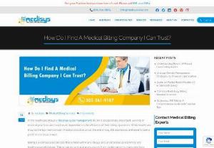How Do I Find a medical billing Company I Can Trust? - The service should be established with verifiable industry experience. It's not just about the number of years in business but rather about areas of specialty. They must have experience as a medical billing service that is able to bill both Medicaid and Medicare. They should have staff members on the team that have in-depth knowledge of medical technology, CPT4, ICD-10, and HCPCS Coding as well as HIPAA and Office of the Inspector General Compliance - to name a few. They should be 100% complain