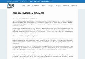 Coorg Packages from Bangalore - Coorg Package - Get Best Offer ! Plan your vacation for Coorg packages from Bangalore and get affordable discount by booking your Bangalore to Coorg packages.