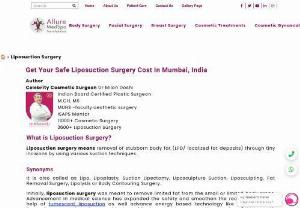 Laser Liposuction Mumbai - Liposuction or Lipo,  is a type of cosmetic surgery that aims to slim and reshape your body by removing unwanted fat from many different parts on the human body