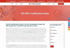 ISO 9001 Certification in Oman - If you are wondering how to get ISO 9001 certification in Oman immediately contact Certvalue without any hesitation to get in touch with experts experienced in different industrial sectors with knowledge from different domains. Certvalue is a leading global company providing consultation and certification concerned about process improvement of their customers. ISO 9001 registration in Oman is easy and affordable with Certvalue.