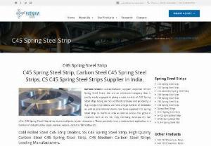 C45 Spring Steel Strips Manufacturer: Ratnam Steel Limited - Ratnam Steel Ltd is the Manufacturer, Supplier, Exporter of C45 Spring Steel Strips. We Provide High-Quality Carbon Steel C45 Spring Steel Strip, Cold Rolled Steel C45 Strip & Annealed Steel C45 Spring Steel Strip in India.