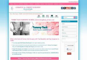 Successful and Efficient Tummy Tuck Surgery in India - Tummy tuck is a cosmetic surgical procedure that removes the extra skin and fat from your abdomen while tightening the muscles of your abdomen wall in order to improve its appearance and flatten it.