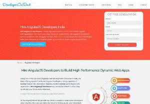 Hire dedicated AngularJs developers from DeveloperOnRent - You can hire most experienced developers to dedicate your projects with the lowest cost and free hours; we are a specialist in providing end-to-end IT Service and Solutions