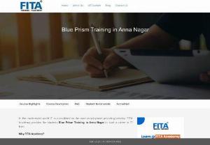 Blue Prism Training in Anna Nagar | Blue Prism course - FITA is a great place to learn Blue Prism Training in Anna Nagar with skillful trainers who will help you to get placed in companies.