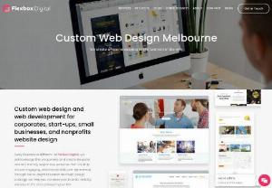 Custom Web Design Melbourne | Website Design Melbourne - Flexbox Digital is Melbourne based Web Design Company. Every business is different and that is why we produce high-end custom web design and SEO friendly websites that are truly unique, engaging web design and development.