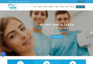 Best Dentist in LA | Dental Services in Redlands | Rana Dentistry - Rana dentistry is the best dentist in Redlands,  LA,  offers all types of dental services in Redlands such as teeth whitening,  dental implants and etc. Call us at 909-334-4018.
