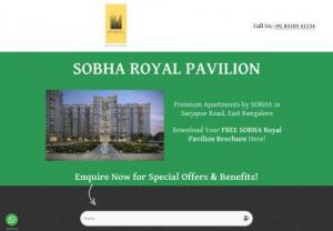  Sobha Royal Pavilion - This is a luxurious residential project launched by the reputed real estate giant Sobha Group. This stunning project consists of 1 BHK, 2 BHK &b 3 BHK beautifully outlined premium homes in the affordable price range. 