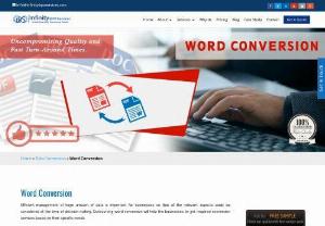 Word Conversion Services | Infinitybposervices - Infinity BPO services offer word conversion services so that businesses can grab the opportunities with readily available data.