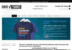 Event T-Shirts Australia - Event T-shirts is the one of the best sources of quality garments in Australia. Looking for custom t shirts Sydney or embroidered polo shirts Sydney? Get in touch with them today.