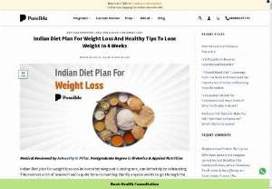 Indian diet plan for weight loss in 4 weeks - Indian diet plan for weight loss in 4 weeks. Weight Loss Tips- Here are the natural tips to shed weight, that include eating more and eating right foods.