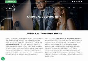Best Android Application Development Company India : USA - Looking for top rated android app development companies? XcelTec is a Leading Android application development company in Ahmedabad, India, USA. We are provides high-quality Android application development services. Contact us to make outstanding android application with us!