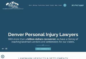 Denver Trial Lawyers - If you were hurt because of someone else's negligence,  contact a personal injury attorney at Denver Trial Lawyers. They have over 175 years of combined experience helping victims recover deserved compensation. Their lawyers have won million dollar verdicts and settlements,  including a $70 million medical malpractice settlement and a $15 million medical malpractice verdict. || Address: 4601 DTC Blvd,  Suite 950,  Denver,  CO 80237,  USA || Phone: 303-571-5302