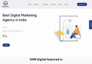Best Digital Marketing Services India, OMR Digital India - OMR Digital is a leading company in the field of digital marketing. We provide full range of digital marketing services. Our services drive traffic on your site and grow your sales.