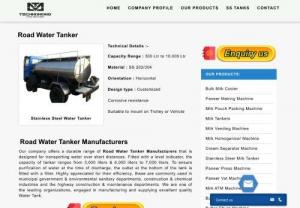 Road Water Tanker - We have high quality Road Water Tanker Suppliers and stainless steel Road Water Tankers Manufacturers in Delhi using prime quality metal. These are primarily demanded by various dairy industries.