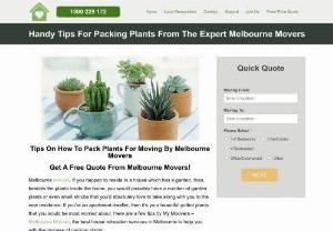 Melbourne Movers | Handy Tips for Packing Plants from the expert - Get some great handy tips for packing plants from expert Melbourne Movers & Packers at My Moovers. Your Reliable & Cheap Removalists in Melbourne & Sydney.