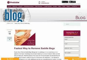 Fastest Way to Remove SaddleBags - Prettislim | Prettislim - Looking For The Fastest Way To Remove Saddlebags? Prettislim provides some simple exercises to reduce outer thigh fat & getting rid of unwanted fat from body.