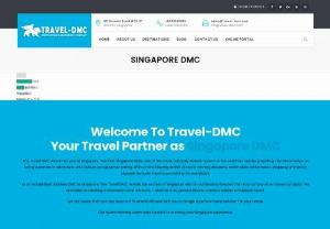 SINGAPORE DMC - SINGAPORE DMC
Travel DMC is a best complete top dmc in Malaysia and Thailand Tour operator in Malaysia. We provide an authentic travel experience, Best Thailand DMC in Malaysia 
We are Multi-Award Winning Malaysia Outbound DMC and Wholesaler & Consolidator for Hotels & Airlines offering Exclusive B2B and B2C services in the Travel & Tourism Industry. With its state of the art Online Global B2B Reservation System , It is one of the most reputed and trusted Global B2B Travel Brand today it has