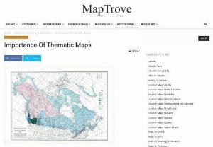 Importance Of Thematic Maps - MapTrove has a huge collection of thematic world maps which show data relating to social, cultural, geographical or political information to people