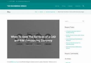 When To Seek The Services of a CAD and BIM Outsourcing Company - CAD and BIM outsourcing is a cost-effective strategy for business owners in a variety of industries . Whether you own a growing architectural design firm and are seeking ways to optimize your bottom line, or the owner of a small startup lacking the resources to handle your mounting CAD and BIM needs, outsourcing can help you achieve your goals.
