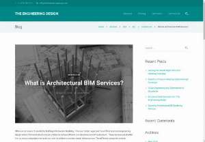 What is Architectural BIM Services? - BIM is an acronym. It stands for Building Information Modeling. This is a modern approach to architectural and engineering design where 3D model structures are utilized to achieve efficient constructions and infrastructure.
