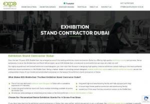 Exhibition Companies in Dubai - Most Trusted Exhibition Stand Contractors Dubai and provide exclusive range of exhibition stands. EDS Middle East is considered the more preferred exhibition stand contractors in Dubai than any other exhibition contractors.
